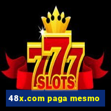 48x.com paga mesmo